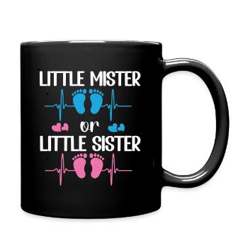 Little Mister Or Little Sister Baby-Geschlechtsenthüllung - Tasse einfarbig - Schwarz - Rechts