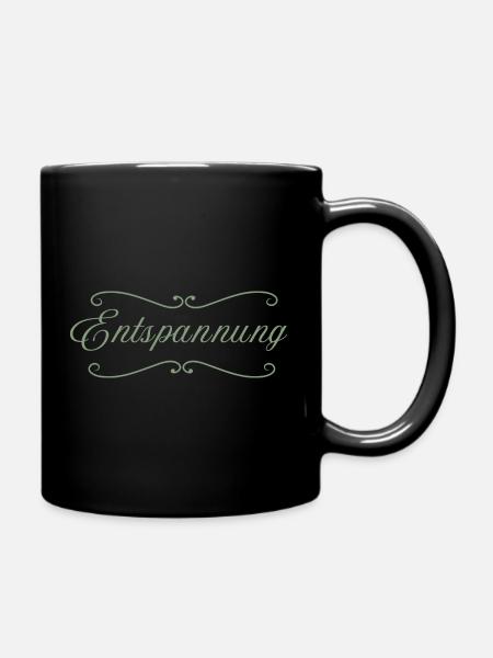 Entspannung - Ruhe - Gelassenheit - Tasse einfarbig - Schwarz