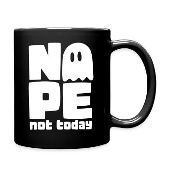 Geist – Nope Not Today - Tasse einfarbig - Schwarz - Rechts