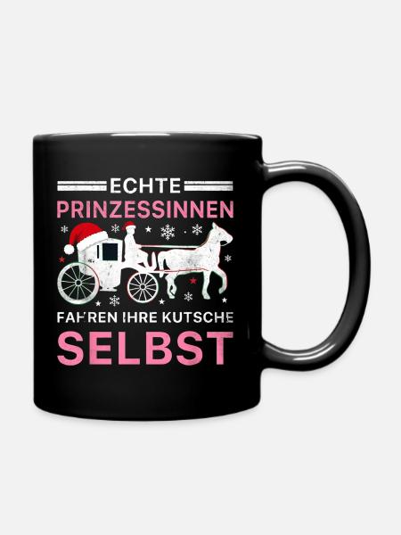 Echte Prinzessinnen Kutsche Weihnachten Pferd - Tasse einfarbig - Schwarz