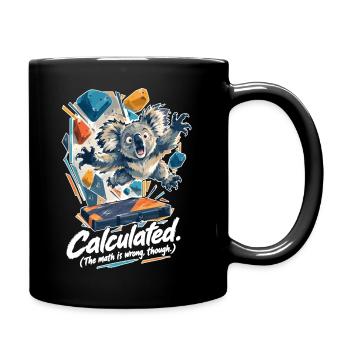 Koala Dyno: Calculated (The math is wrong though) - Tasse einfarbig - Schwarz - Rechts