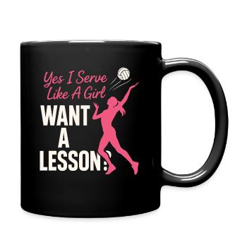 Yes I Serve Like A Girl Want A Lesson? - Tasse einfarbig - Schwarz - Rechts