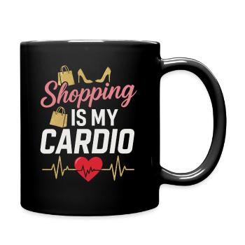 Shopping Is My Cardio - Tasse einfarbig - Schwarz - Rechts
