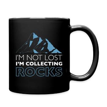 Im Not Lost Im Collecting Rocks Geologe Steine - Tasse einfarbig - Schwarz - Rechts