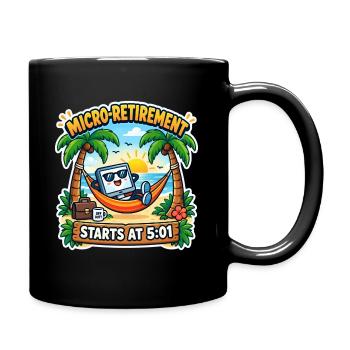 Mikro Ruhestand Start 5:01 - Tasse einfarbig - Schwarz - Rechts