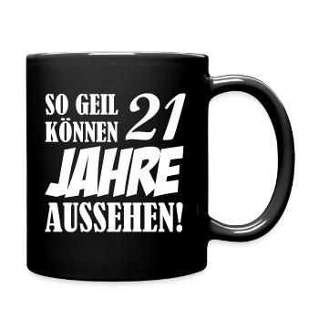 21_jahre_geil_01 - Tasse einfarbig - Schwarz - Rechts