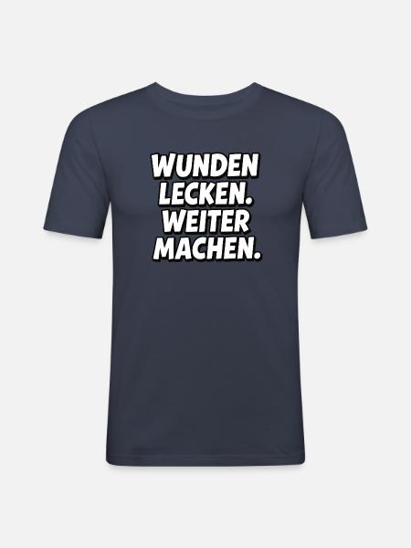 Wunden Lecken Weiter Machen Spruch - Männer Slim Fit T-Shirt - Navy