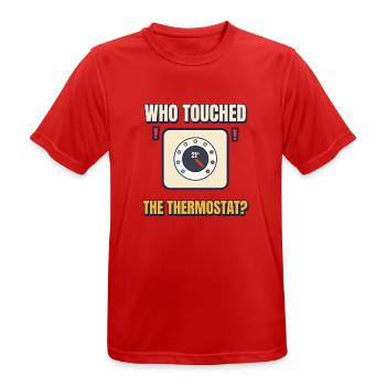 Wer hat das Thermostat berührt lustiger Vater-Heiz-Tee - Männer T-Shirt atmungsaktiv - Rot - Vorne - AI Model Male 185 dark (185cm)