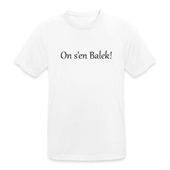 On s'en balek - T-shirt respirant Homme - blanc - Devant - AI Model Male 185 dark (185cm)