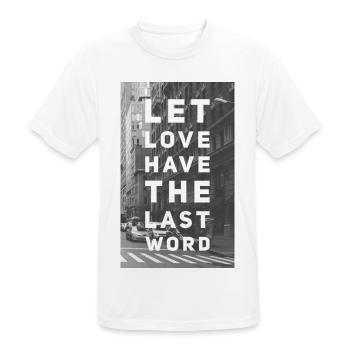 Laisse l'amour avoir le dernier mot - T-shirt respirant Homme - blanc - Devant - AI Model Male 185 dark (185cm)