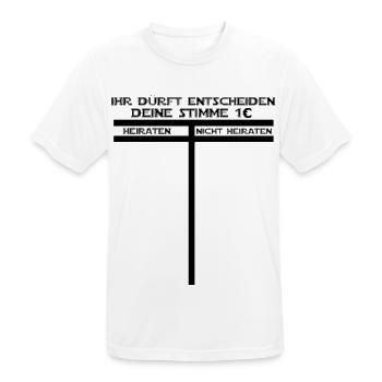 Ihr dürft entscheiden, heiraten oder nicht heirat - Männer T-Shirt atmungsaktiv - Weiß - Vorne - AI Model Male 185 dark (185cm)