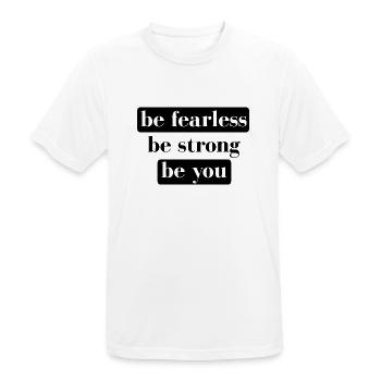 be fearless be strong be you - Men's Breathable T-Shirt - white - Front - AI Model Male 185 dark (185cm)
