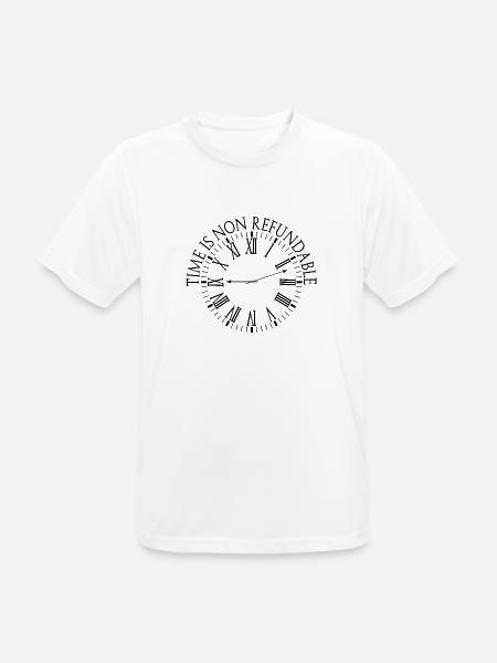 Le temps n’est pas remboursable - T-shirt respirant Homme - blanc