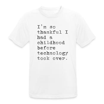 Ich bin dankbar für meine Kindheit. Ohne Technolog - Männer T-Shirt atmungsaktiv - Weiß - Vorne - AI Model Male 185 dark (185cm)