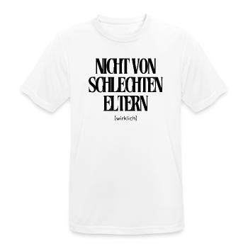 Nicht von schlechten Eltern - Männer T-Shirt atmungsaktiv - Weiß - Vorne - AI Model Male 185 dark (185cm)