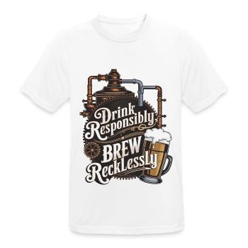 Drink Responsibly, Brew Recklessly - Men's Breathable T-Shirt - white - Front - AI Model Male 185 dark (185cm)