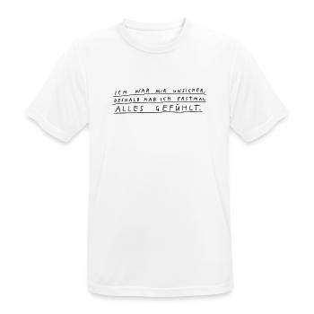 Erstmal alles gefühlt - Männer T-Shirt atmungsaktiv - Weiß - Vorne - AI Model Male 185 dark (185cm)