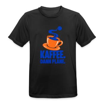 Kaffee. Dann Pläne. – Kaffeepause - Männer T-Shirt atmungsaktiv - Schwarz - Vorne - AI Model Male 178 light (178cm)