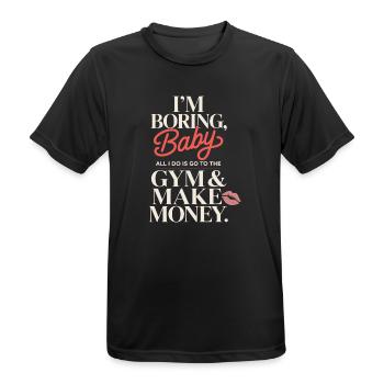 I'm Boring Baby Gym And Make Money Krafttraining - Männer T-Shirt atmungsaktiv - Schwarz - Vorne - AI Model Male 178 light (178cm)