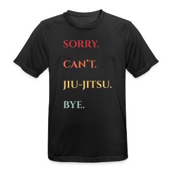 Sorry, Kann Jiu-Jitsu Nicht – Tschüss - Männer T-Shirt atmungsaktiv - Schwarz - Vorne - AI Model Male 178 light (178cm)