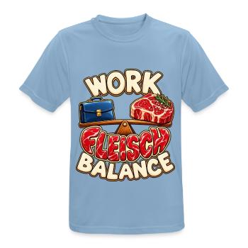 Work Fleisch Balance – Lustiger BBQ-Spruch - Männer T-Shirt atmungsaktiv - Himmelblau - Vorne - AI Model Male 185 dark (185cm)