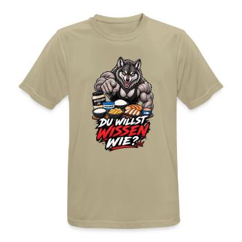 Du willst wissen wie – Muskelwolf und Fitness - Männer T-Shirt atmungsaktiv - Sandbeige - Vorne - AI Model Male 185 dark (185cm)