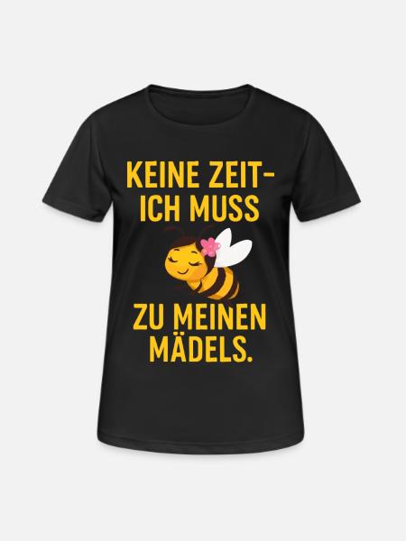 Bienenmädels Keine Zeit - Frauen T-Shirt atmungsaktiv - Schwarz