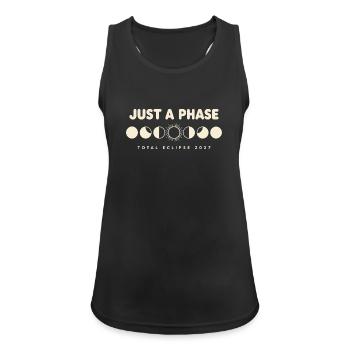  Just A Phase Total Eclipse 2027 Mondphasen - Frauen Tank Top atmungsaktiv - Schwarz - Vorne - Zoe (177cm)