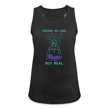 Coding Is Like Magic But Real - Frauen Tank Top atmungsaktiv - Schwarz - Vorne - Zoe (177cm)