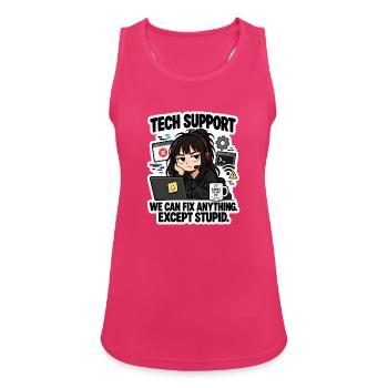Tech Support: Fixing Everything Except Stupid - Frauen Tank Top atmungsaktiv - Fuchsia - Vorne - Zoe (177cm)