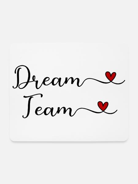 Dream Team - Mousepad (Querformat) - Weiß