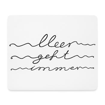 Meer geht immer, Urlaub am Meer, Nordsee, Ostsee - Mousepad (Querformat) - Weiß - Vorne