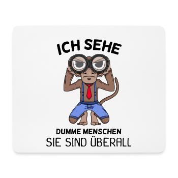 Ich sehe dumme Menschen Spruch lustig Affe - Mousepad (Querformat) - Weiß - Vorne