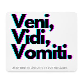 Veni Vidi Vomiti Neon - Tapis de souris (format paysage) - blanc - Devant