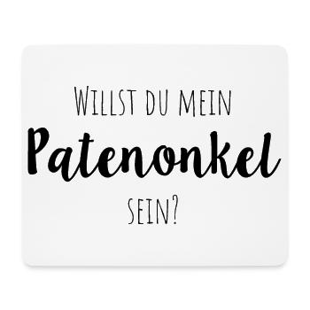 Willst du mein Patenonkel sein? - Mousepad (Querformat) - Weiß - Vorne