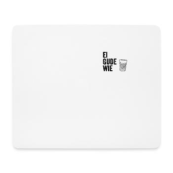 Ei gude wie - Mousepad (Querformat) - Weiß - Vorne