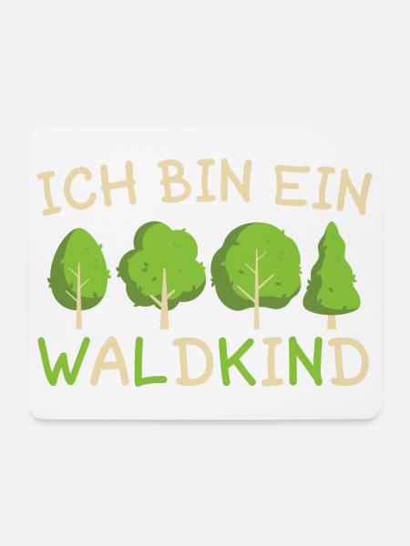 Ich Bin Ein Waldkind - Mousepad (Querformat) - Weiß