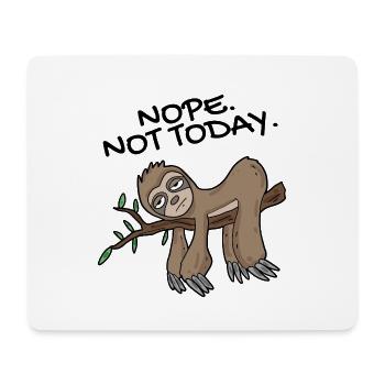 Faultier Nope not today - Mousepad (Querformat) - Weiß - Vorne