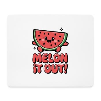 Melon It Out! - Mouse Pad (horizontal) - white - Front
