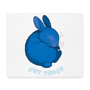 Rabbit - Nicht heute - Mousepad (Querformat) - Weiß - Vorne