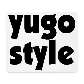 Yugo style - united style of Balkan - Mouse Pad (horizontal) - white - Front