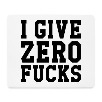 I Give Zero Fucks - Mousepad (Querformat) - Weiß - Vorne