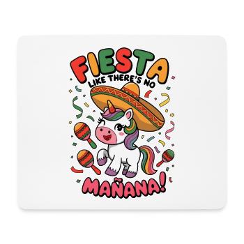 Fiesta Like There’s No Mañana! - Mouse Pad (horizontal) - white - Front