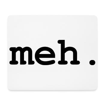 meh humor - Mouse Pad (horizontal) - white - Front