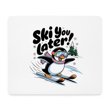 Ski You Later - Mouse Pad (horizontal) - white - Front