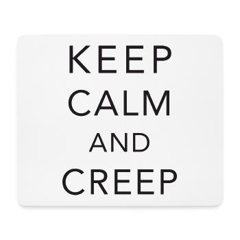 Keep calm and creep - Mousepad (Querformat) - Weiß - Vorne