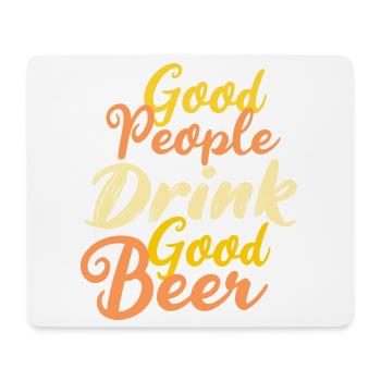 Gute Leute trinken gutes Bier - Mousepad (Querformat) - Weiß - Vorne