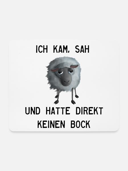 Keinen Bock Schaf - Ich kam, sah und hatte... - Mousepad (Querformat) - Weiß