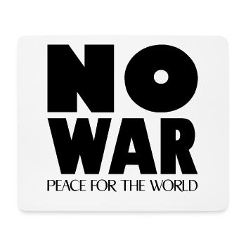 NO WAR Peace for the world - Mouse Pad (horizontal) - white - Front