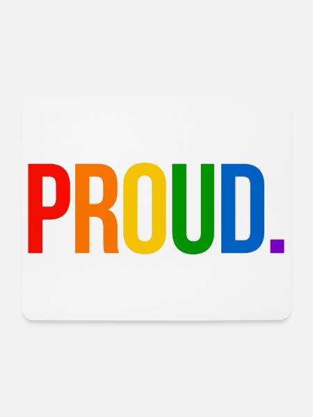 PROUD. - Schlicht und Aussagekräftig - Mousepad (Querformat) - Weiß
